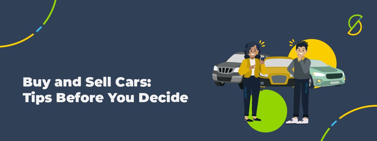 Buy and Sell Cars: Tips Before You Decide